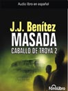 Imagen de portada para Masada - El Caballo de Troya 2